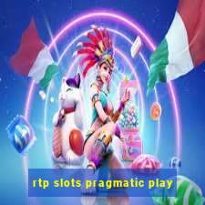 rtp slots pragmatic play